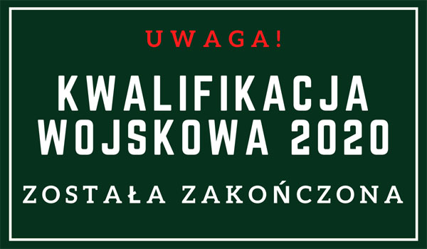 Z dniem 13 marca  koniec kwalifikacji wojskowej w roku 2020