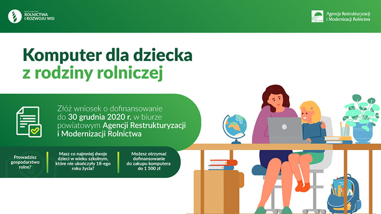 Dofinansowanie zakupu komputera dla dziecka z rodziny rolniczej Dofinansowanie zakupu komputera dla dziecka z rodziny rolniczej