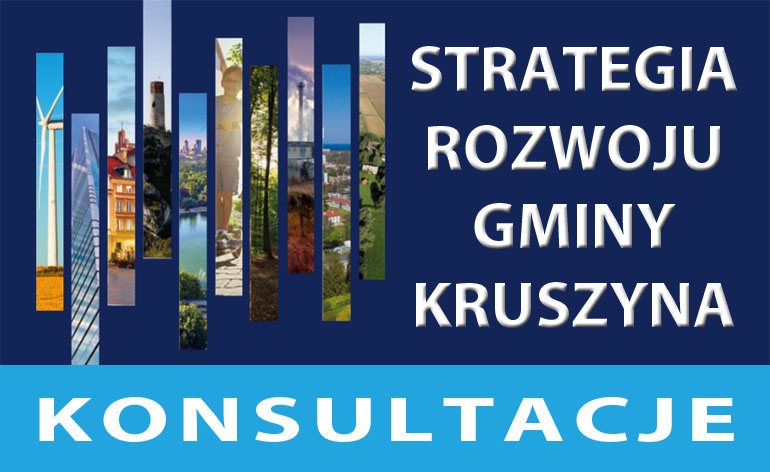 Konsultacje projektu dokumentu „Strategia Rozwoju Gminy Kruszyna na lata 2021-2027”