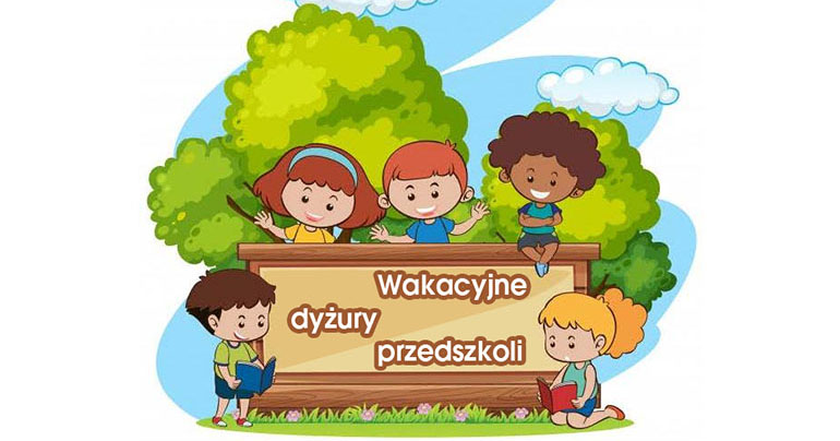 Wakacyjne dyżury przedszkoli w gminie Kruszyna Wakacyjne dyżury przedszkoli w gminie Kruszyna
