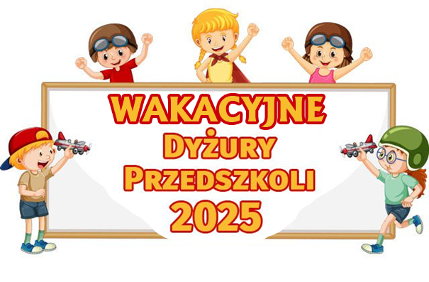 Wakacyjne dyżury przedszkoli